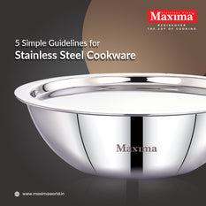 5 Simple Guidelines for Maxima Stainless Steel Cookware