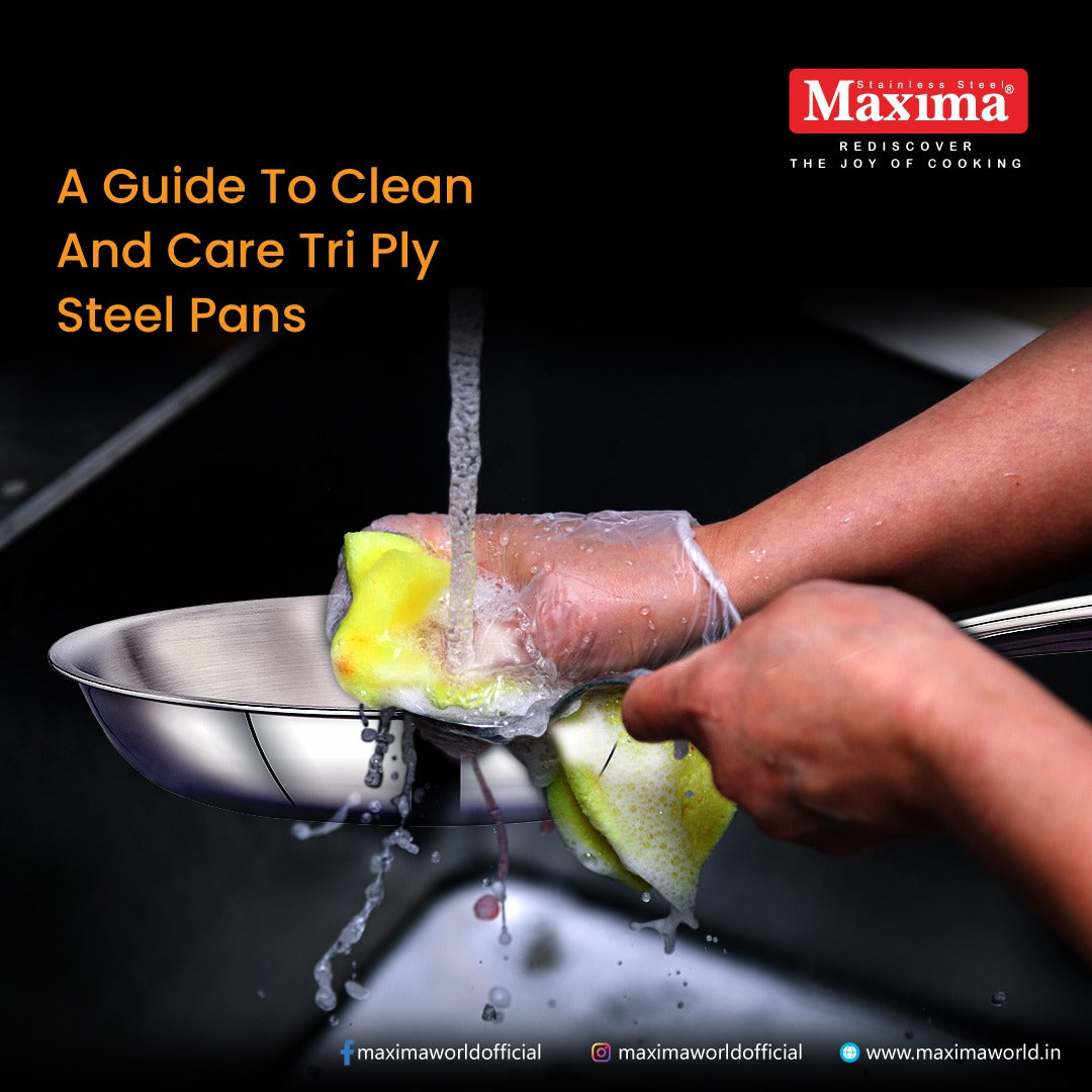 Guidelines For How To Clean And Care Tri-Ply Steel Pans